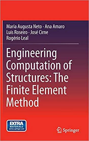 Neto M. A., Engineering Computation of Structures - The Finite Element Method, 2015