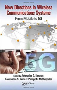 New Directions In Wireless Communications Systems - From Mobile To 5G, 2018