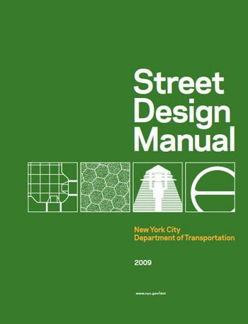 New York City Department of Transportation, Street Design Manual, 2009