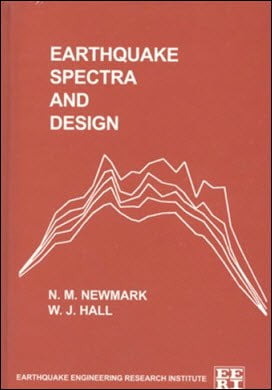 Newmark N. M., Earthquake Spectra and Design, 1982