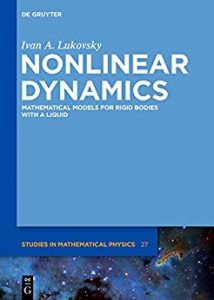 Nonlinear Dynamics - Mathematical Models For Rigid Bodies With A Liquid, 2015.epub