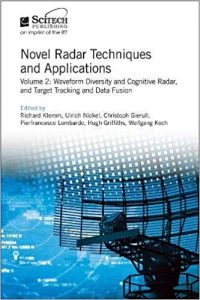 Novel Radar Techniques And Applications. Volume 2, Waveform Diversity And Cognitive Radar, And Target Tracking And Data Fusion, 2017