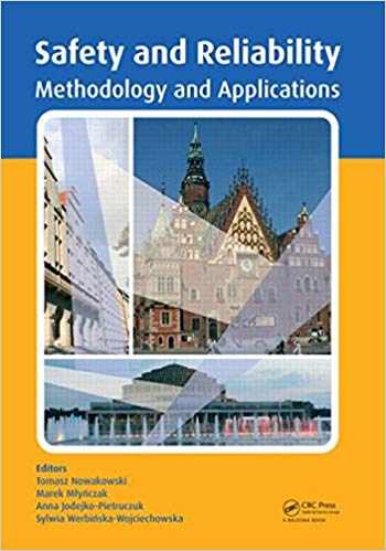 Nowakowski T., Safety and Reliability - Methodology and Applications, 2014