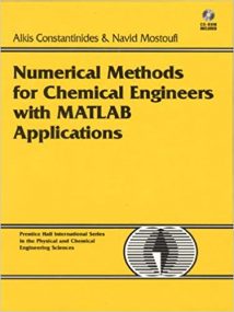 Numerical Methods For Chemical Engineers With Matlab Applications, 1999