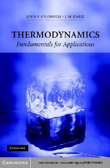 O'Connell J. P., Thermodynamics Fundamentals for Applications, 2010