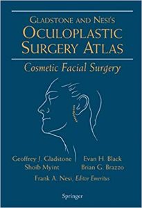 Oculoplastic Surgery Atlas - Cosmetic Facial Surgery, 2005