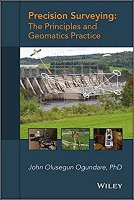 Ogundare J. O., Precision Surveying - The Principles and Geomatics Practice, 2015