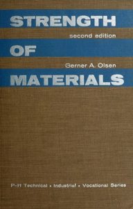 Olsen G. A., Strength of Materials, 2nd ed, 1956