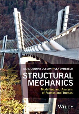 Olsson K. G., Structural Mechanics - Modelling and Analysis of Frames and Trusses, 2016