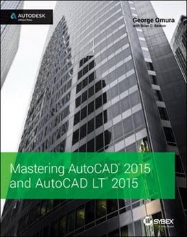 Omura G., Mastering AutoCAD 2015 and Autocad LT 2015, 2014