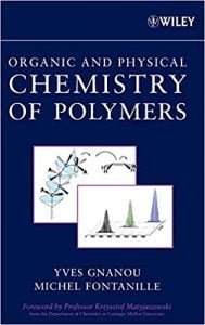 Organic And Physical Chemistry Of Polymers, 2008