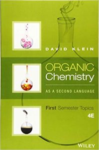 Organic Chemistry As A Second Language - First Semester Topics, 4th ed, 2016