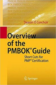 Overview Of The Pmbok Guide - Short Cuts For Pmp Certification, 2010