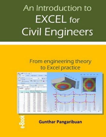 Pangaribuan G., An Introduction to Excel for Civil Engineers - From Engineering Theory to Excel Practice, 2016