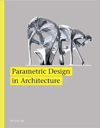 Download Architecture book, Architecture book, Download Free Architecture Book, دانلود کتاب معماری, کتاب معماری, مهندسی معماری, کتابهای معماری, دانلود معماری, کتابهای معماری, کتب معماری, دانلود کتب معماری Parametric Design for Architecture دانلود کتاب Parametric Design for Architecture کتاب Parametric Design for Architecture دانلود Parametric Design for Architecture