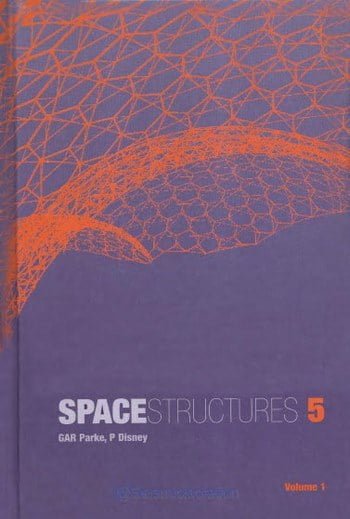 Parke G., Space Structures 5 - Volume 1, 2002