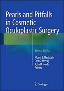 Pearls And Pitfalls In Cosmetic Oculoplastic Surgery, 2nd ed, 2015