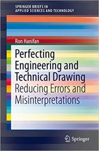 Perfecting Engineering And Technical Drawing Reducing Errors And Misinterpretations, 2015