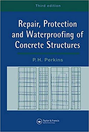 Perkins P. H., Repair, Protection and Waterproofing of Concrete Structures, 3rd ed, 1997