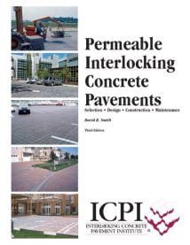 Permeable Interlocking Concrete Pavements - Selection Design Construction Maintenance 3Rd Edition, 2000