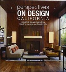 Perspectives on Design California - Creative Ideas Shared by Leading Design Professionals