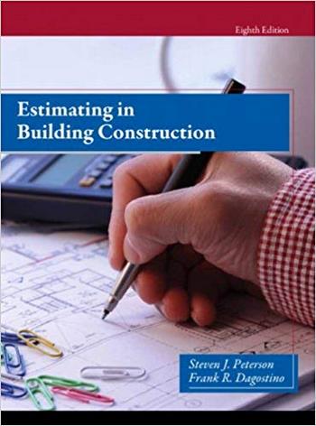 Peterson S., Estimating in Building Construction, 8th ed, 2014