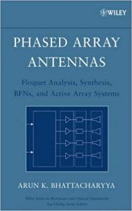 Phased Array Antennas - Floquet Analysis, Synthesis, Bfns And Active Array Systems, 2006