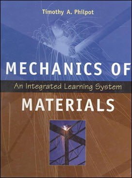 Philpot T. A., Mechanics of Material - An Integrated Learning System, 2008