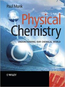 Physical Chemistry - Understanding Our Chemical World, 2004