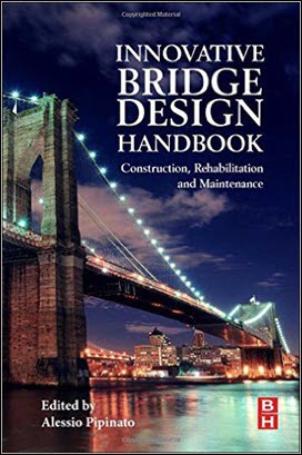 Pipinato A., Innovative Bridge Design Handbook, 2016