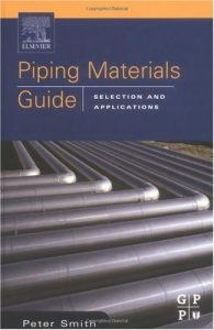 Piping Materials Selection And Applications, 2005