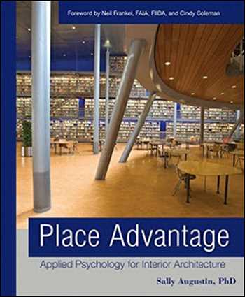 Download Architecture book, Architecture book, Download Free Architecture Book, دانلود کتاب معماری, کتاب معماری, مهندسی معماری, کتابهای معماری, دانلود معماری, کتابهای معماری, کتب معماری, دانلود کتب معماری Place Advantage Applied Psychology for Interior Architecture , دانلود کتاب Place Advantage Applied Psychology for Interior Architecture , کتاب Place Advantage Applied Psychology for Interior Architecture , دانلود Place Advantage Applied Psychology for Interior Architecture ,