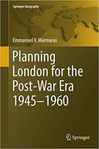 Planning London For The Postwar Era 19451960, 2015