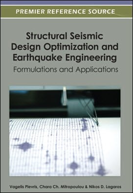 Plevris V., Structural Seismic Design Optimization and Earthquake Engineering - Formulations, 2012