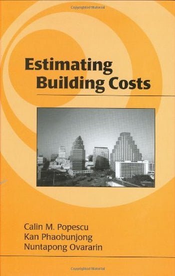 Popescu C. M., Estimating Building Costs, 2003