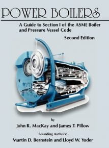 Power Boilers - A Guide To Section I Of The Asme Boiler And Pressure Vessel Code, 2nd ed, 2011