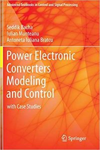 Power Electronic Converters Modeling And Control - With Case Studies, 2014