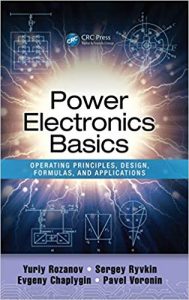 Power Electronics Basics - Operating Principles, Design, Formulas, And Applications, 2015