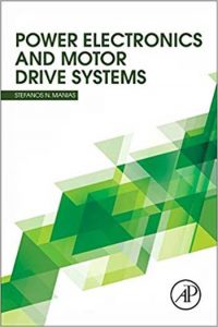 Power Electronics And Motor Drive Systems, 2016