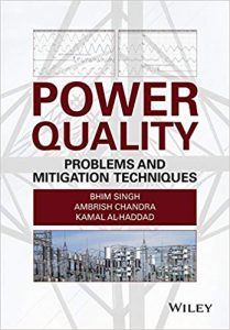 Power Quality - Problems And Mitigation Techniques, 2015