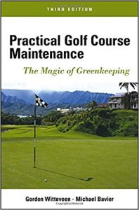 Practical Golf Course Maintenance - The Magic Of Greenkeeping, 3rd ed, 2012