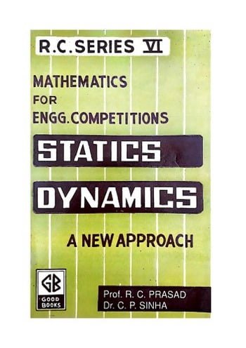 Prasad R. C., Statics A New Approach, 2019