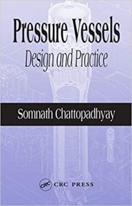 Pressure Vessels - Design And Practice, 2004