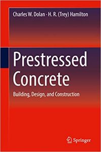 Prestressed Concrete - Building, Design, And Construction, 2019