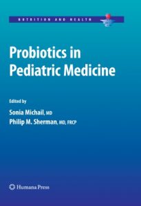 Probiotics In Pediatric Medicine, 2009