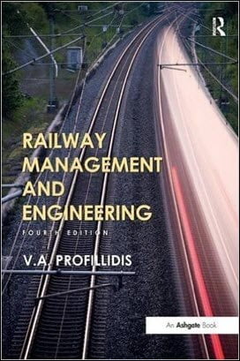 Profillidis V. A., Railway Management and Engineering, 4th ed, 2014