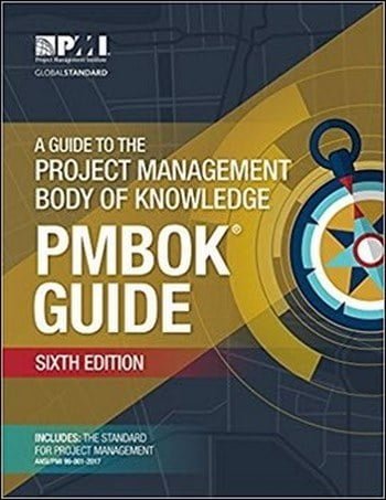 A Guide to the Project Management Body of Knowledge (PMBOK Guide)