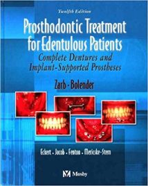 Prosthodontic Treatment For Edentulous Patients Complete Dentures And Implantsupported Prostheses, 12th ed, 2003