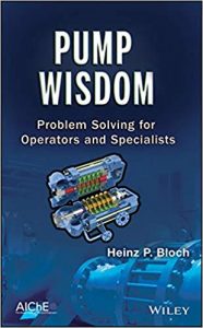 Pump Wisdom - Problem Solving For Operators And Specialists, 2011