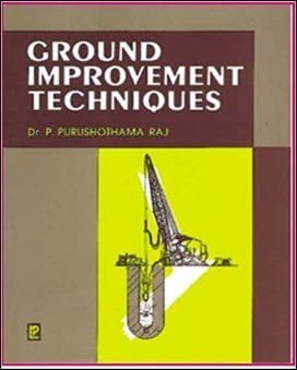 Purushothama R., Ground Improvement Techniques, 2005